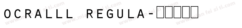 ocralll regula字体转换